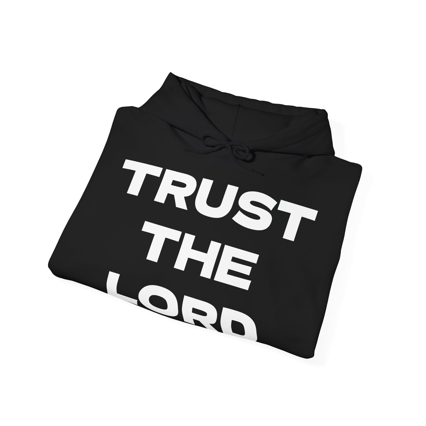 Trust the Lord Hoodie