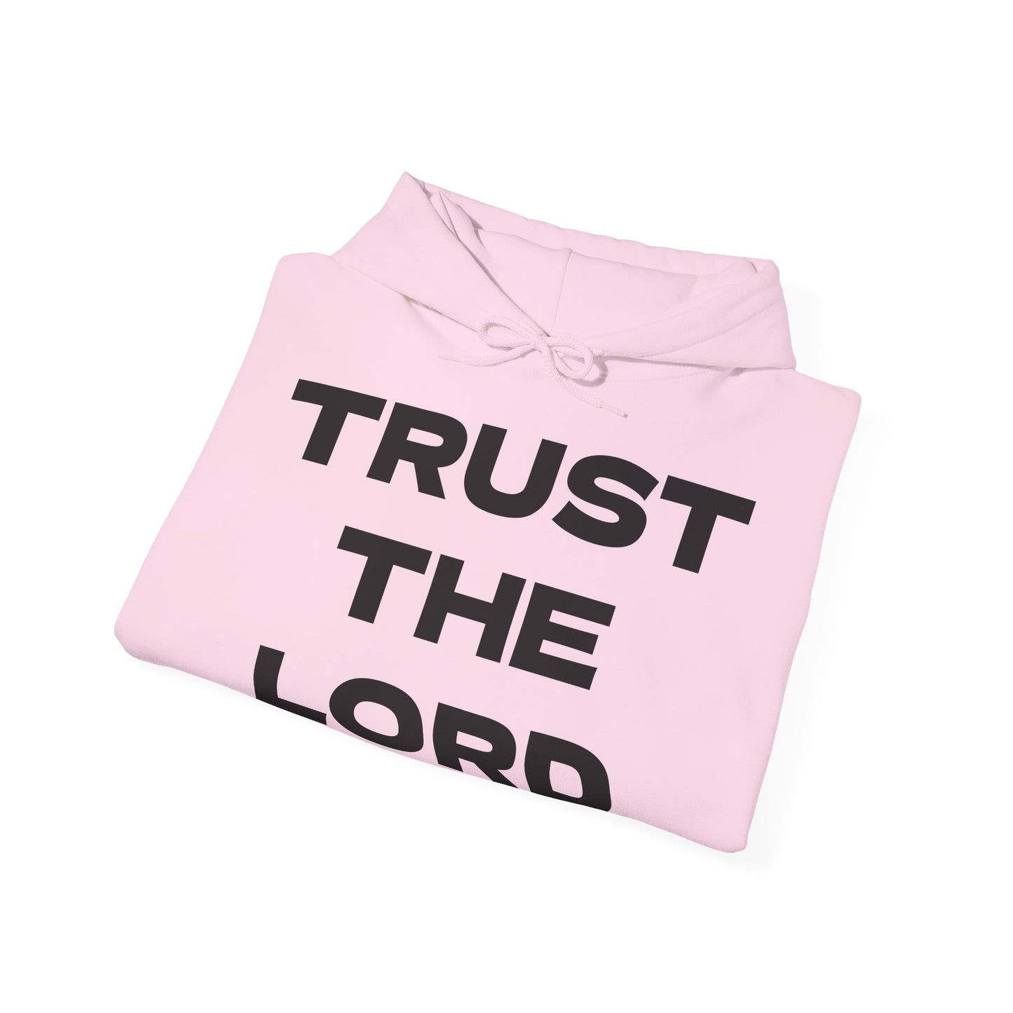 Trust the Lord Hoodie