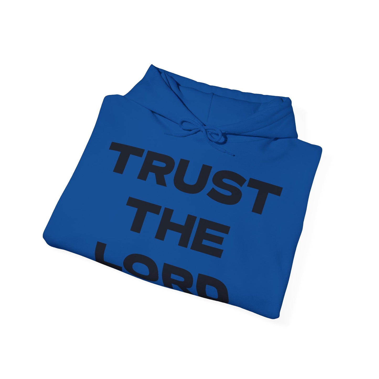 Trust the Lord Hoodie